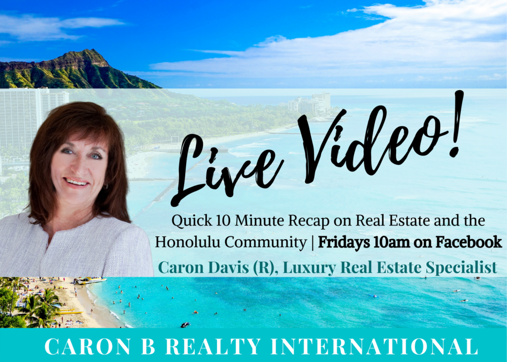 Weekly Recap Videos - Caron B Realty International - Luxury Homes In Hawaii